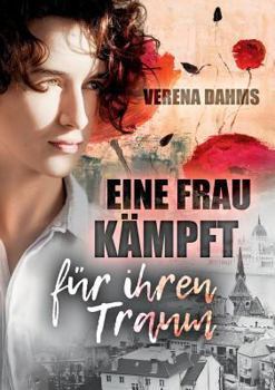 Paperback Eine Frau kämpft für ihren Traum [German] Book