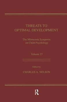 Paperback Threats To Optimal Development: Integrating Biological, Psychological, and Social Risk Factors: the Minnesota Symposia on Child Psychology, Volume 27 Book
