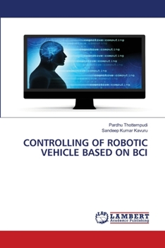 Paperback Controlling of Robotic Vehicle Based on Bci Book