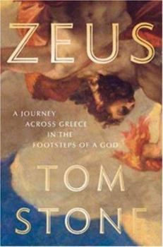 Hardcover Zeus: A Journey Through Greece in the Footsteps of a God Book