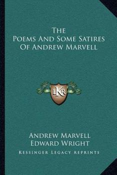 Paperback The Poems And Some Satires Of Andrew Marvell Book