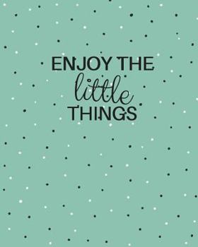 Paperback Enjoy the Little Things Book