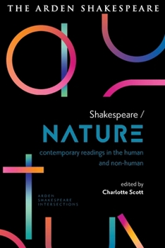Paperback Shakespeare / Nature: Contemporary Readings in the Human and Non-Human Book