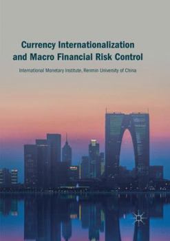 Paperback Currency Internationalization and Macro Financial Risk Control Book