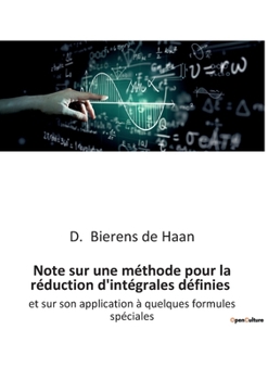 Paperback Note sur une méthode pour la réduction d'intégrales définies: et sur son application à quelques formules spéciales [French] Book