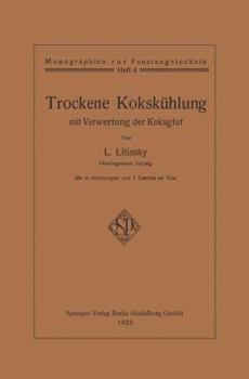 Paperback Trockene Kokskühlung Mit Verwertung Der Koksglut [German] Book