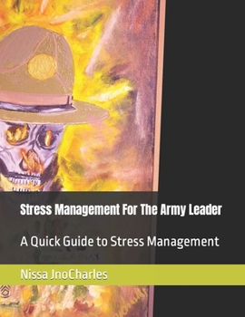 Paperback Stress Management For The Army Leader: A Quick Guide to Stress Management Book