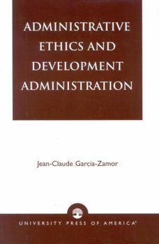 Paperback Administrative Ethics and Development Book