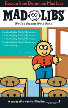 Paperback Escape from Detention Mad Libs: World's Greatest Word Game Book