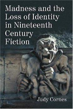 Paperback Madness and the Loss of Identity in Nineteenth Century Fiction Book