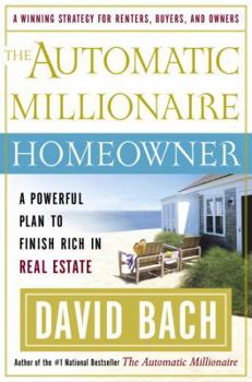 Hardcover The Automatic Millionaire Homeowner: A Powerful Plan to Finish Rich in Real Estate Book