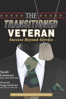 Paperback The Transitioned Veteran: Success Beyond Service Book