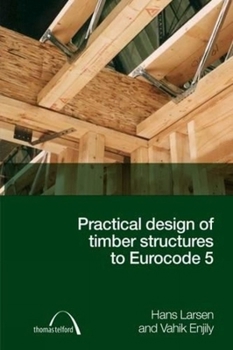 Hardcover Practical Design of Timber Structures to Eurocode 5 Book