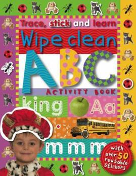 Paperback Trace Stick and Learn ABC [With StickersWith Marker] Book