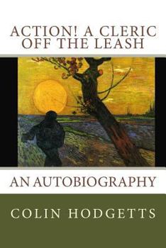 Paperback Action! A cleric off the leash: an autobiography Book