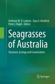 Paperback Seagrasses of Australia: Structure, Ecology and Conservation Book