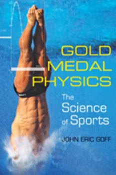 Paperback Gold Medal Physics: The Science of Sports Book