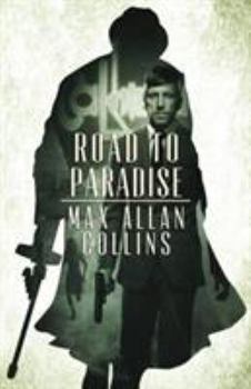 Road to Paradise (Road to Perdition, Book 4) - Book #4 of the Road to Perdition