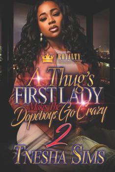 Paperback A Thug's First Lady Makes The Dopeboys Go Crazy 2 Book