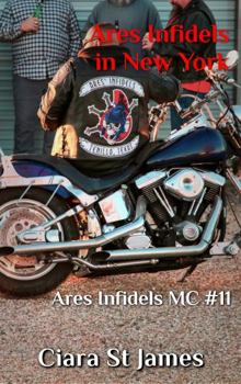 Ares Infidels in New York (Tenillo Guardians AIMC) - Book #11 of the Tenillo Guardians: Ares Infidels MC