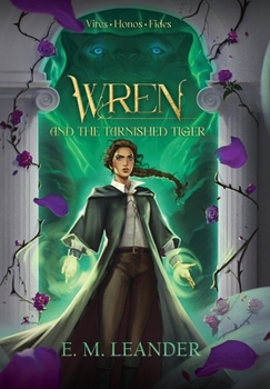 Wren and the Tarnished Tiger - Book #1 of the Game of Gods