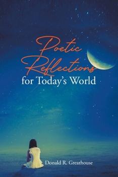 Paperback Poetic Reflections for Today's World Book