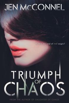 Triumph of Chaos - Book #3 of the Red Magic