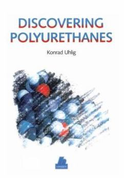 Hardcover Discovering Polyurethanes Book