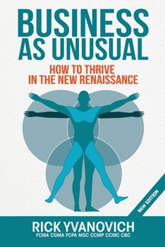 Paperback Business As UnUsual: How to Thrive in the New Renaissance Book