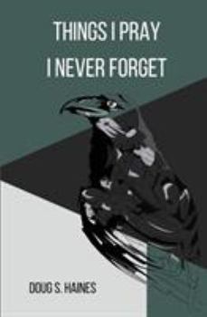 Paperback Things I Pray I Never Forget Book