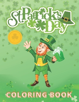 Paperback St. Patrick's Day: Coloring and Activity Book for Kids Ages 4-8 Book