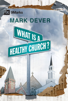 Hardcover What Is a Healthy Church? Book