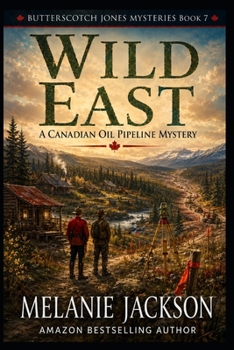Wild East - Book #7 of the Butterscotch Jones Mystery