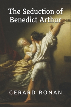 Paperback The Seduction of Benedict Arthur Book
