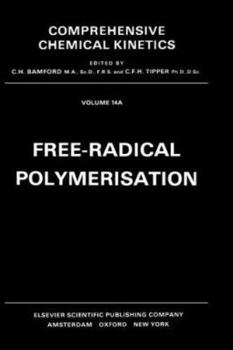 Hardcover Free-Radical Polymerisation: Volume 14 Book
