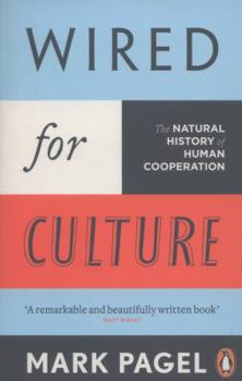 Paperback Wired for Culture: The Natural History of Human Cooperation Book