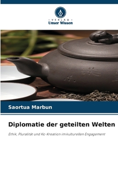 Diplomatie der geteilten Welten (German Edition)