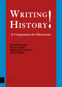 Paperback Writing History!: A Companion for Historians Book