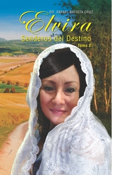 Elvira Senderos del Destino T�mo 2