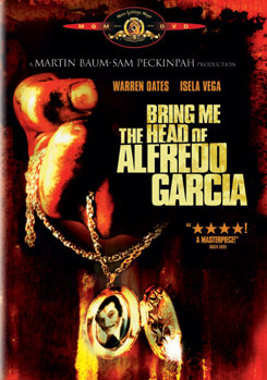 Bring Me the Head of Alfredo Garcia