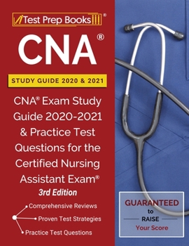 Paperback CNA Study Guide 2020 and 2021: CNA Exam Study Guide 2020-2021 and Practice Test Questions for the Certified Nursing Assistant Exam [3rd Edition] Book