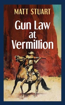Library Binding Gun Law at Vermillion [Large Print] Book