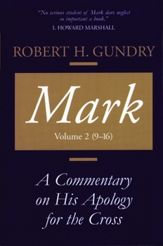 Paperback Mark: A Commentary on His Apology for the Cross, Volume 2 Book