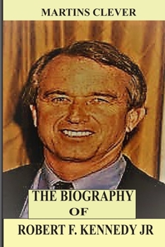 Paperback The Biography of Robert Kennedy Francis Jr Book