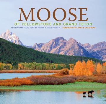 Hardcover Moose of Yellowstone and Grand Teton Book