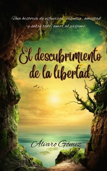 Paperback El descubrimiento de la libertad: El manuscrito [Spanish] Book