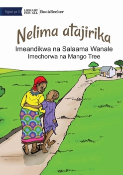 Paperback Nelima will get rich - Nelima atajirika [Swahili] Book