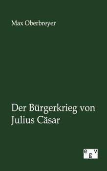 Paperback Der Bürgerkrieg von Julius Cäsar [German] Book