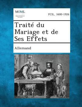 Paperback Traite Du Mariage Et de Ses Effets [French] Book