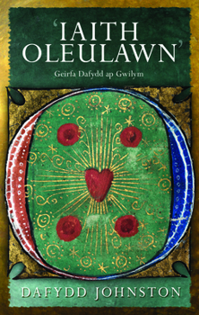Paperback 'Iaith Oleulawn': Geirfa Dafydd ap Gwilym [Welsh] Book